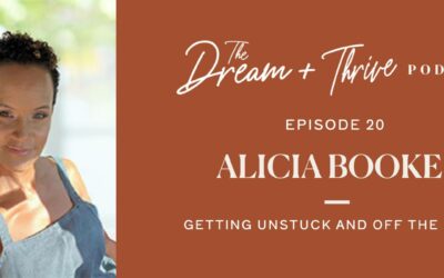 Episode 20: Getting Unstuck & Off the Porch with Alicia Booker